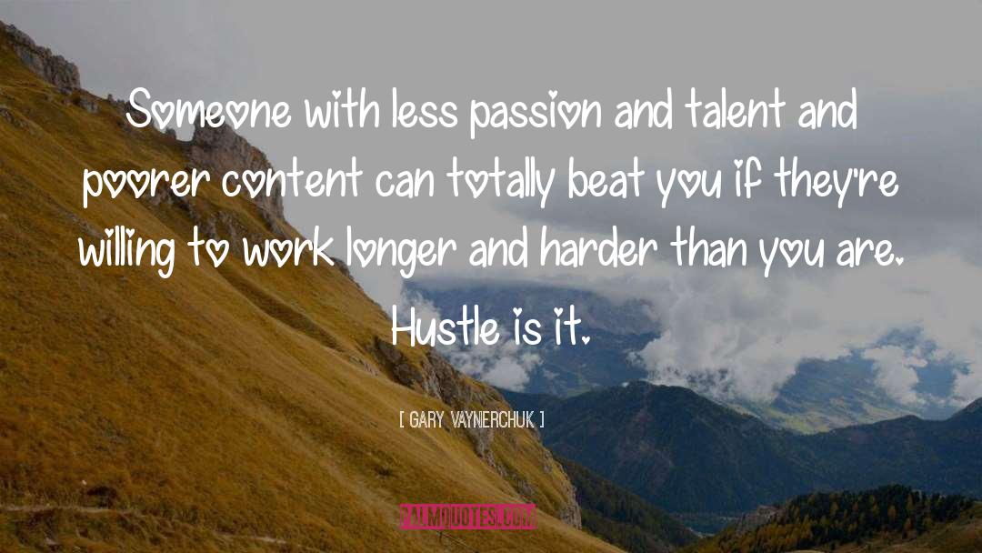 Kosson Talent quotes by Gary Vaynerchuk