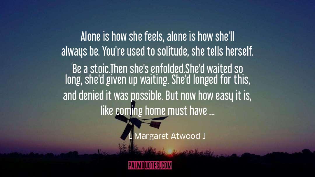 Kotipelto Waiting quotes by Margaret Atwood