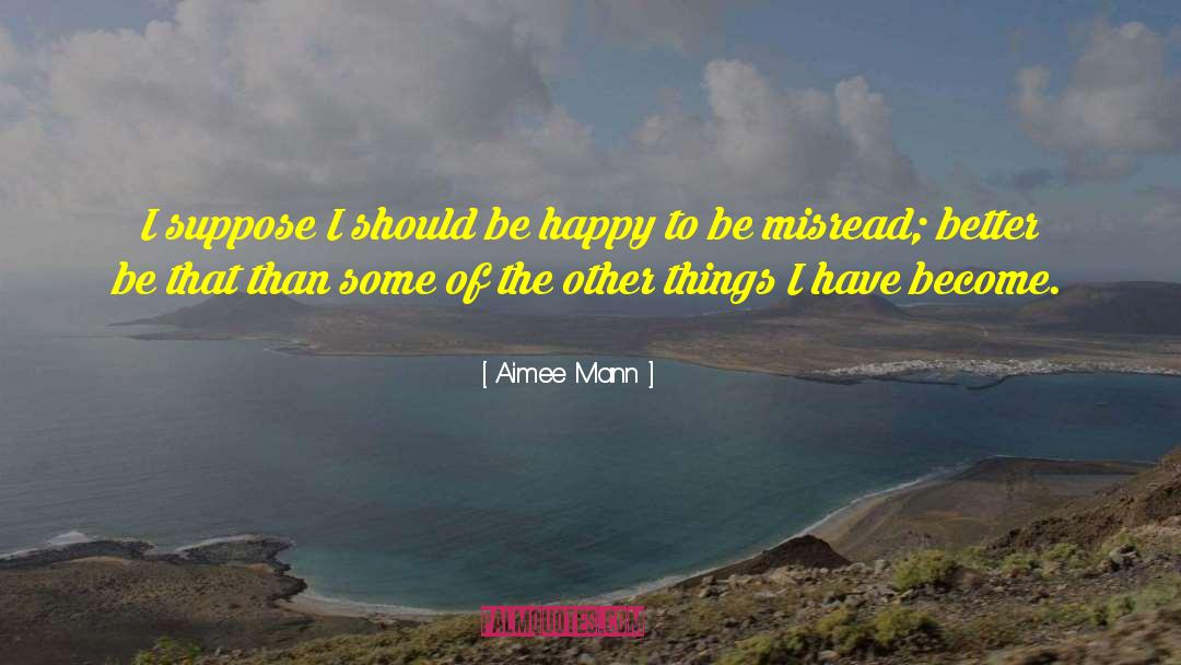 Koubou Lyrics quotes by Aimee Mann