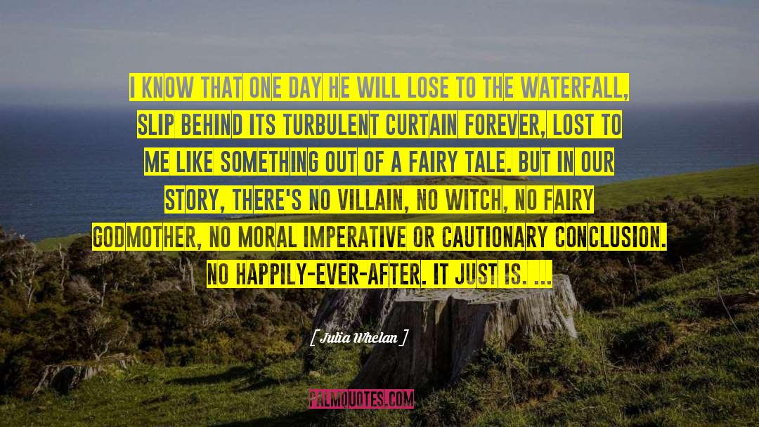 Koudelka Waterfall quotes by Julia Whelan