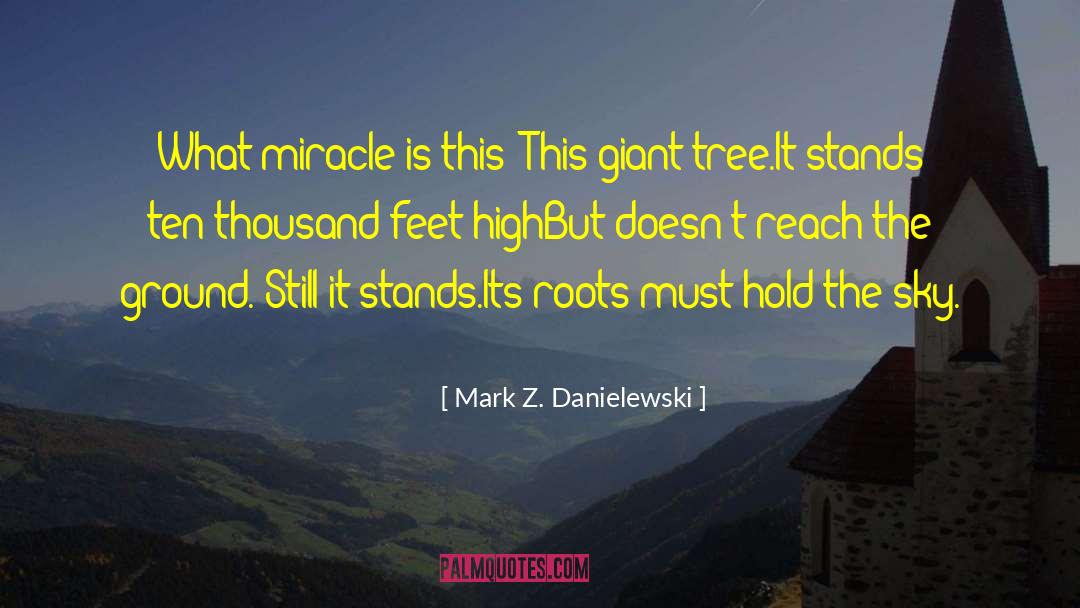 Kozicki Tree quotes by Mark Z. Danielewski