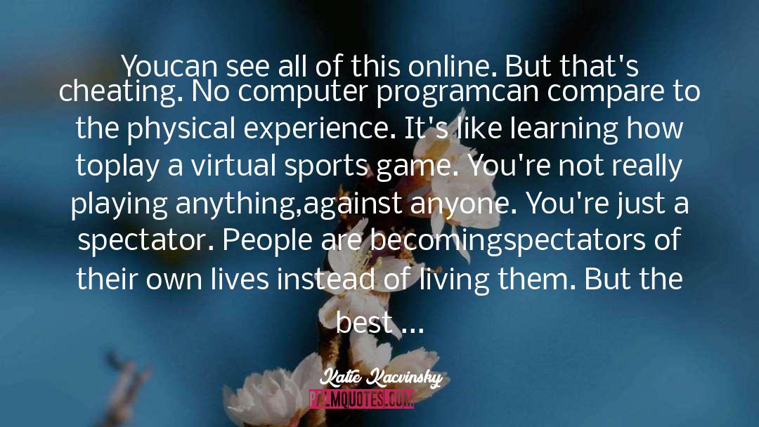 Kozminski Virtual University quotes by Katie Kacvinsky