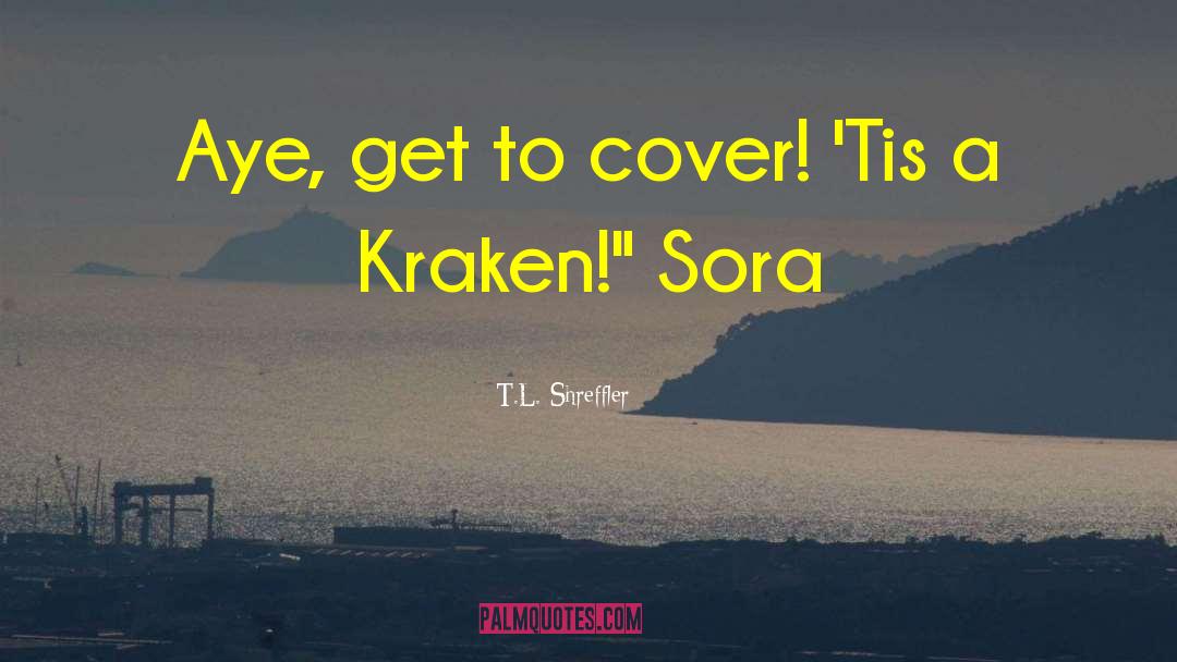Kraken quotes by T.L. Shreffler