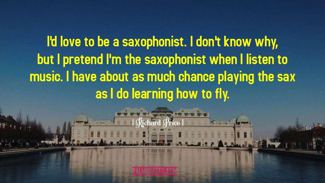 Krakowsky Saxophonist quotes by Richard Price