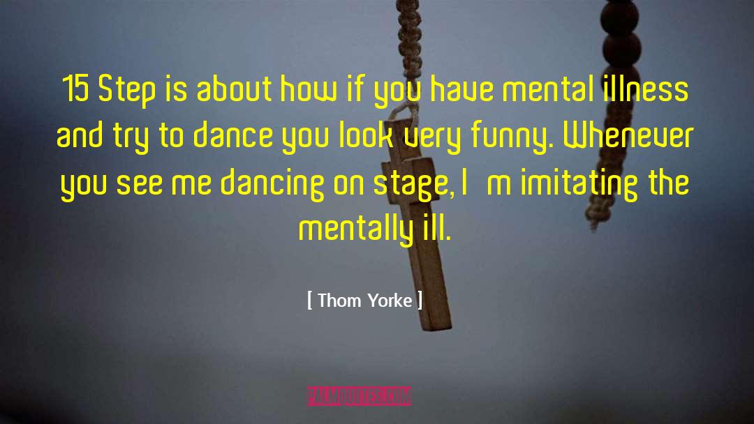 Kramden Dancing quotes by Thom Yorke