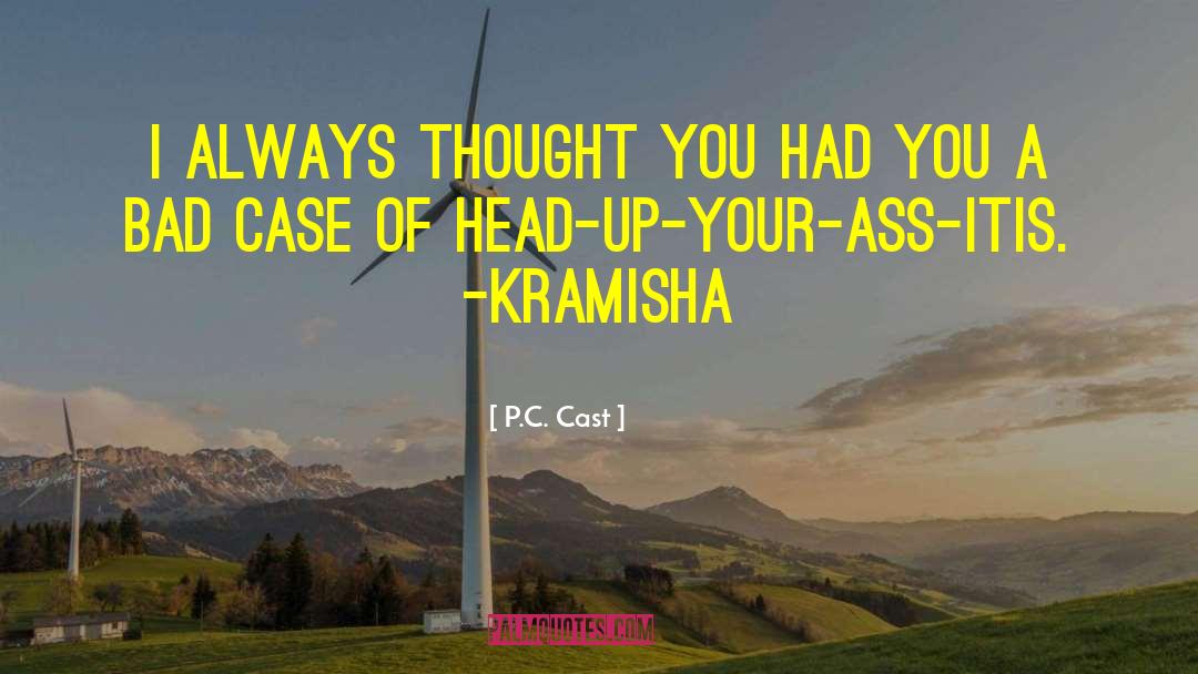 Kramisha quotes by P.C. Cast