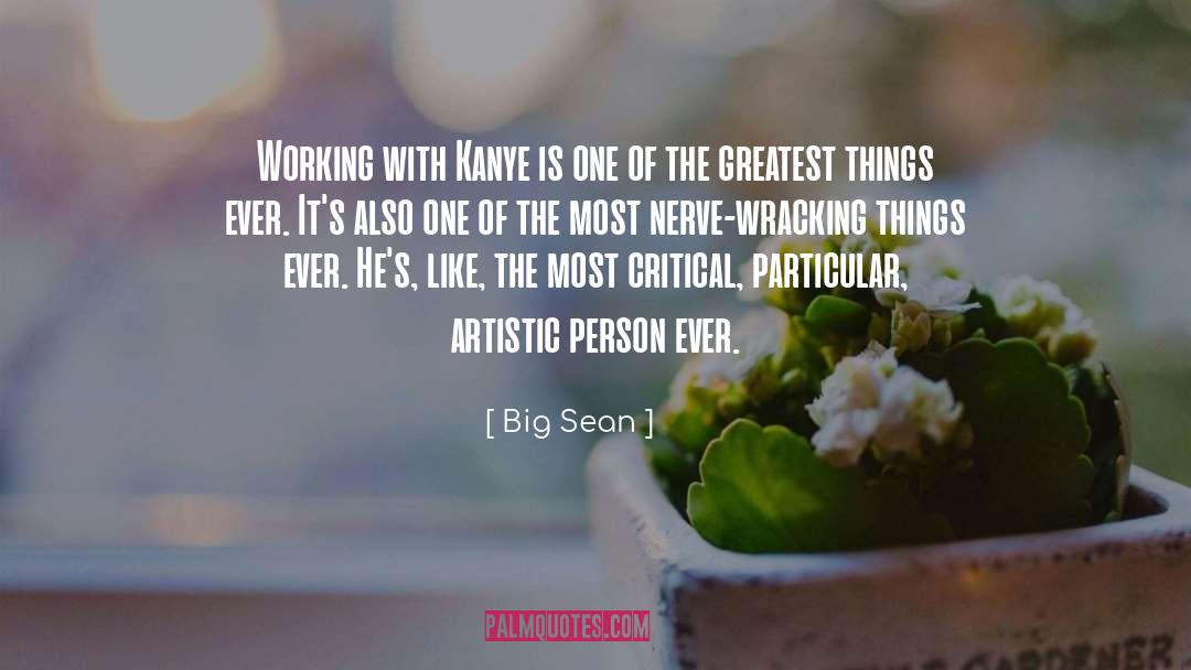 Krayenbuhl Nerve quotes by Big Sean
