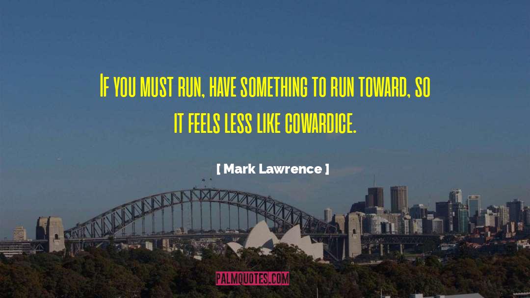 Kreisberg Lawrence quotes by Mark Lawrence