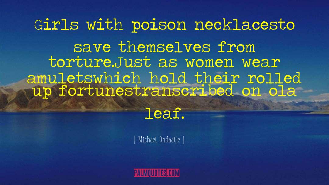 Krekeler Jewelry quotes by Michael Ondaatje