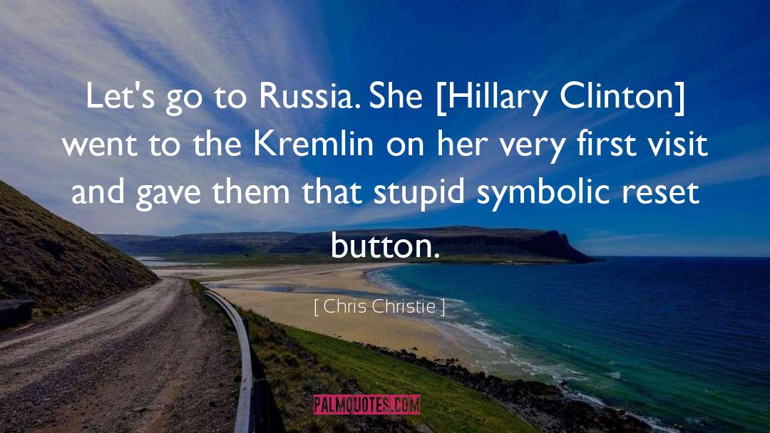Kremlin quotes by Chris Christie