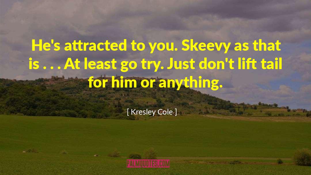 Kresely Cole quotes by Kresley Cole