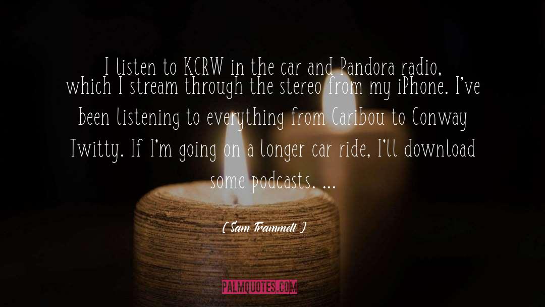 Krib Radio quotes by Sam Trammell