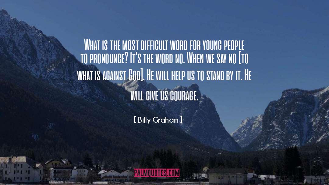Kriemhild Pronounce quotes by Billy Graham