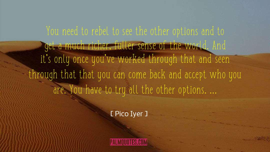 Krishen Iyer quotes by Pico Iyer
