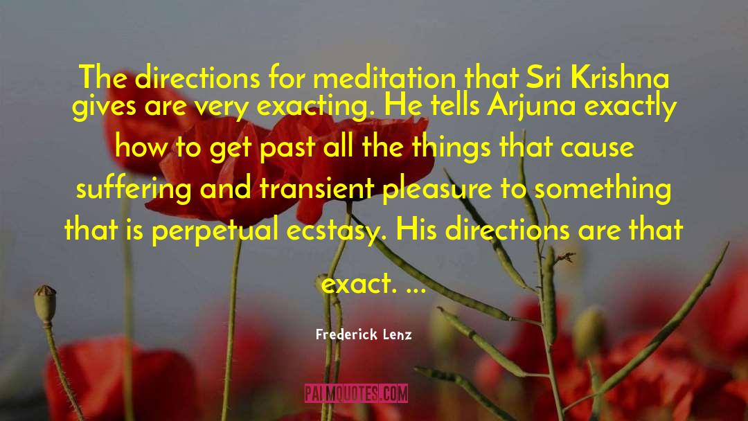 Krishna Maduri Dds quotes by Frederick Lenz