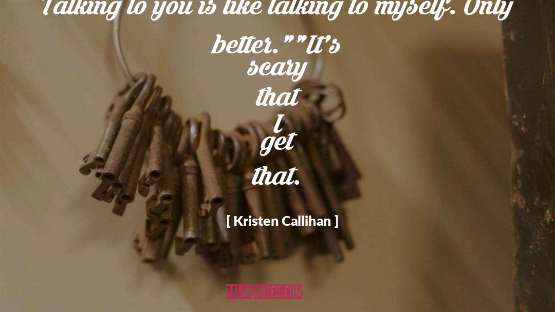 Kristen Callihan quotes by Kristen Callihan