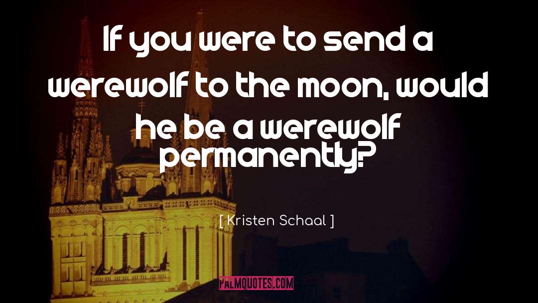 Kristen R quotes by Kristen Schaal