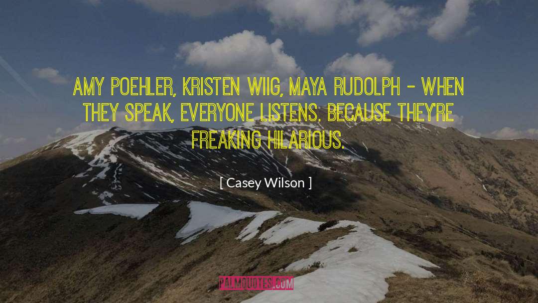 Kristen Wiig Bridesmaids quotes by Casey Wilson