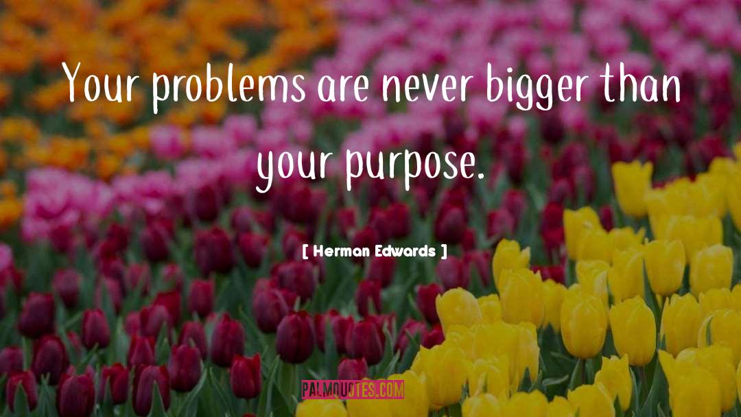Kristle Edwards quotes by Herman Edwards