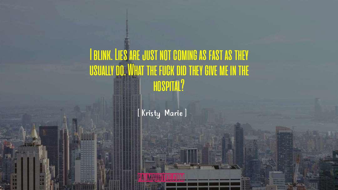 Kristy quotes by Kristy  Marie