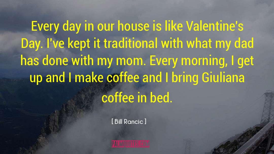 Kronig Coffee quotes by Bill Rancic