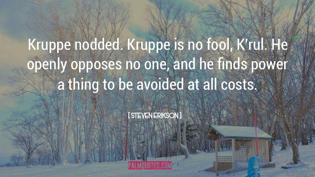 Kruppe quotes by Steven Erikson