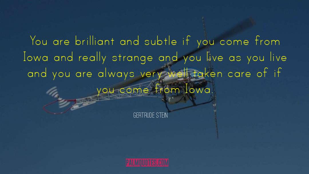 Krusenstjerna Iowa quotes by Gertrude Stein