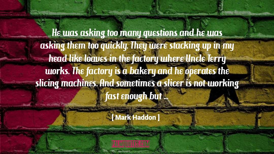 Krutas Bakery quotes by Mark Haddon