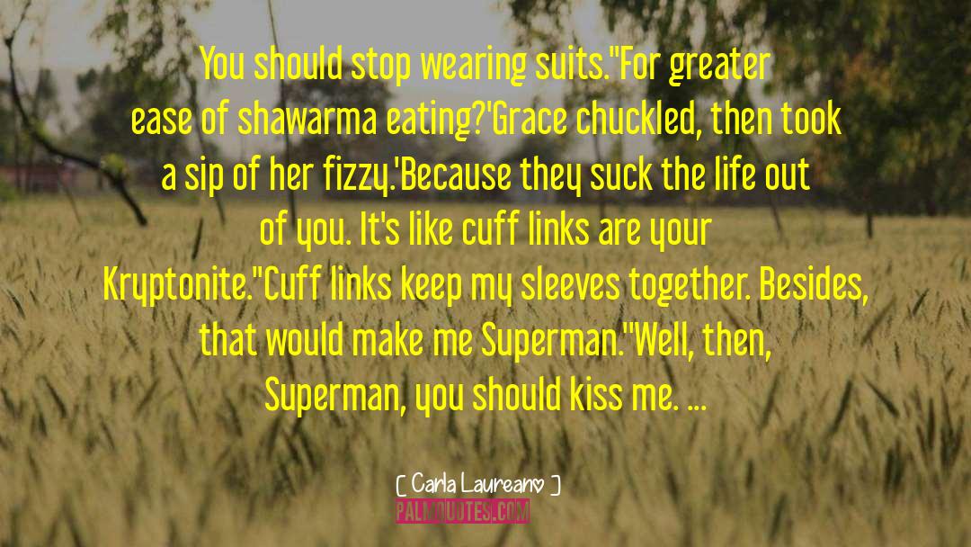 Kryptonite quotes by Carla Laureano