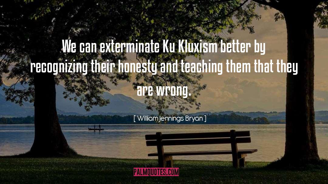 Ku Klux Klan quotes by William Jennings Bryan