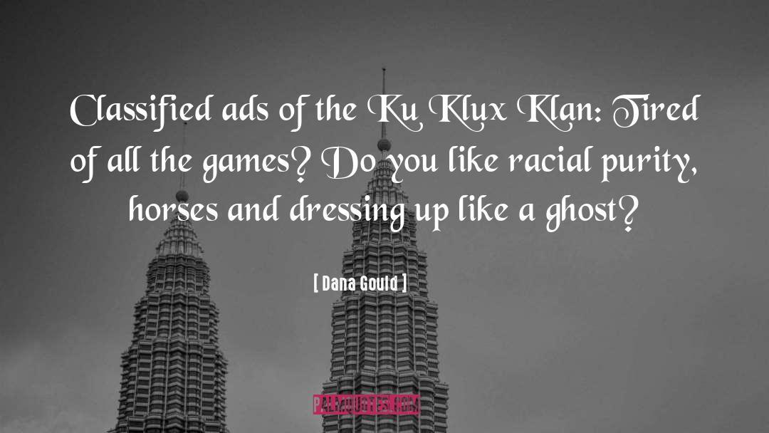 Ku Klux Klan quotes by Dana Gould