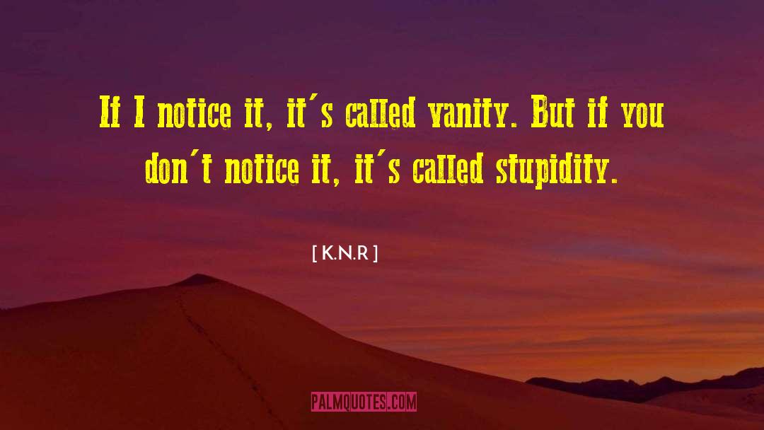 Ku N R Ko Ice quotes by K.N.R