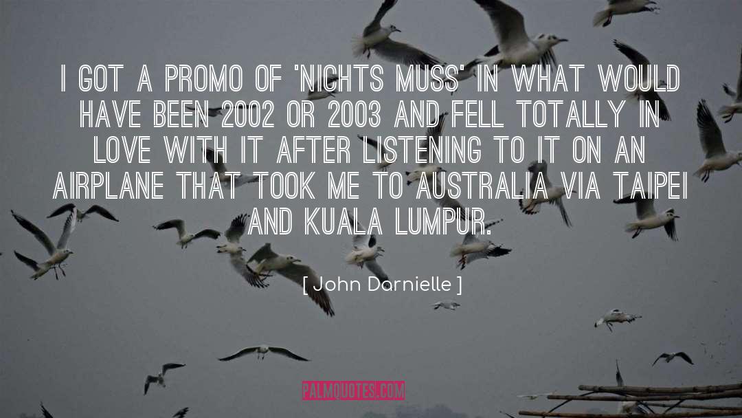 Kuala Lumpur City quotes by John Darnielle