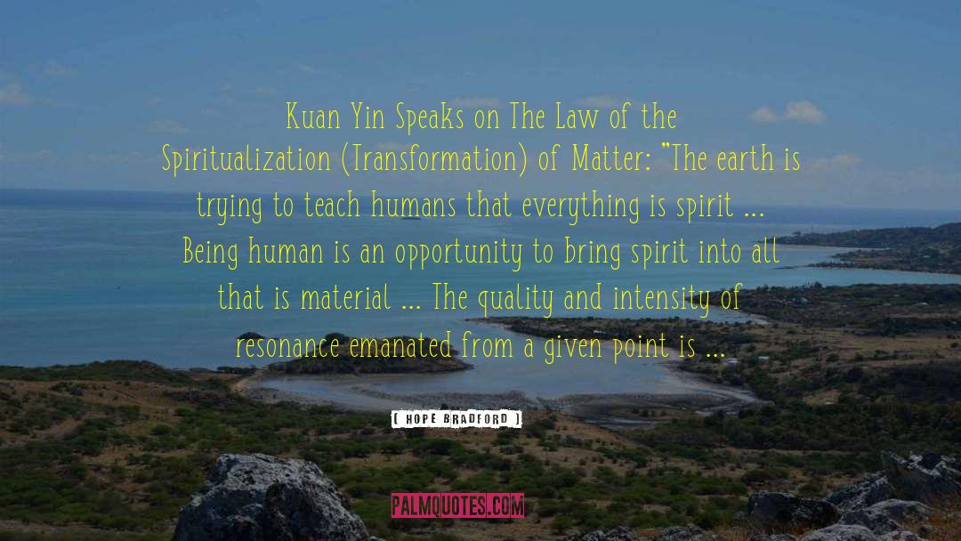 Kuan Yin Goddess quotes by Hope Bradford