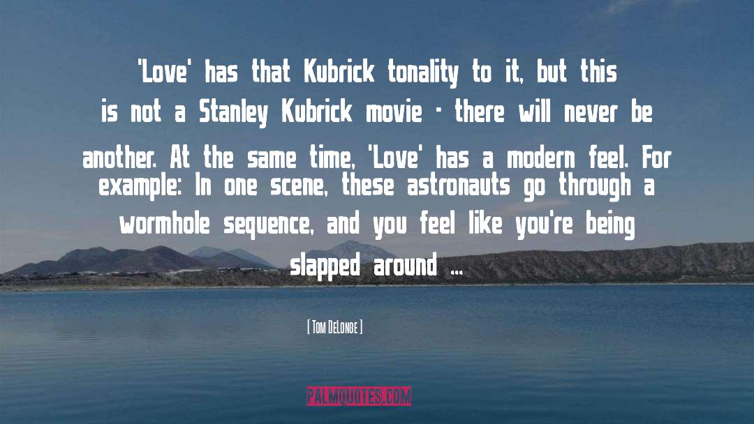 Kubrick quotes by Tom DeLonge