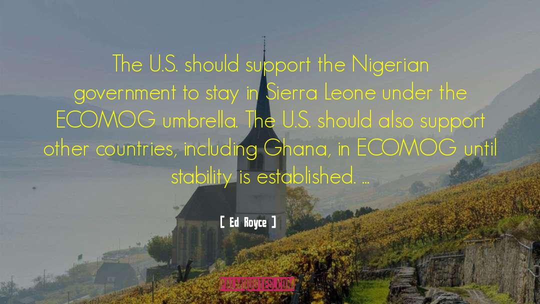 Kufuor Ghana quotes by Ed Royce