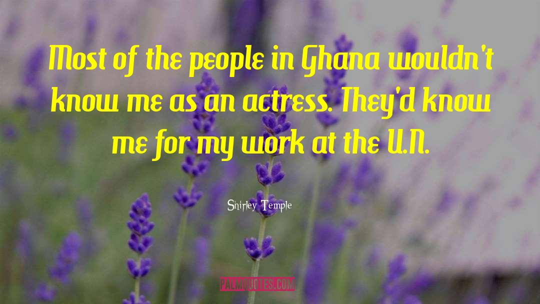 Kufuor Ghana quotes by Shirley Temple