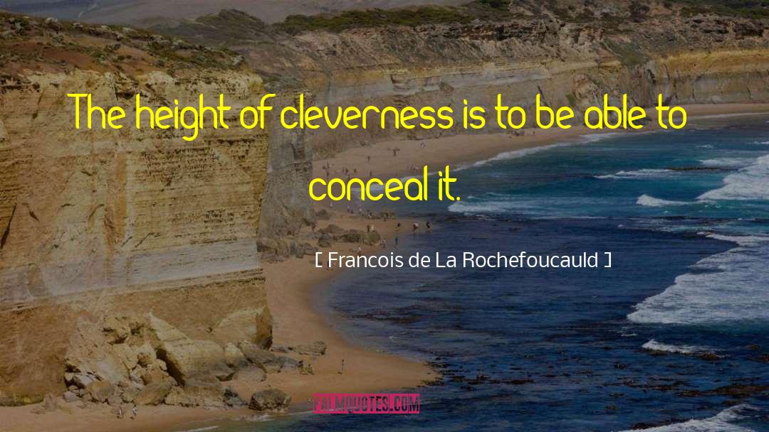 Kulang Sa Height quotes by Francois De La Rochefoucauld