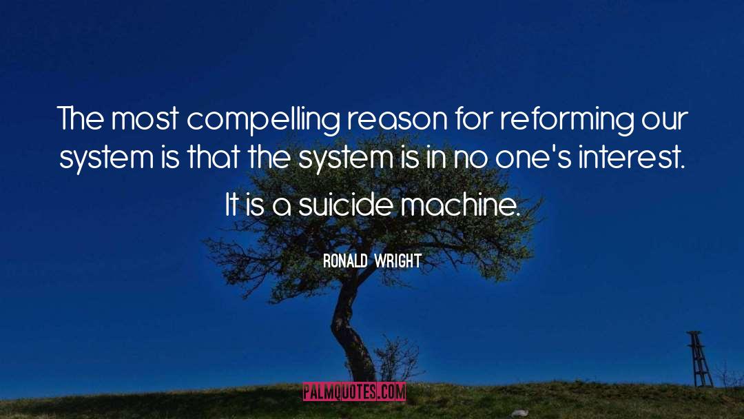 Kulikowski Suicide quotes by Ronald Wright
