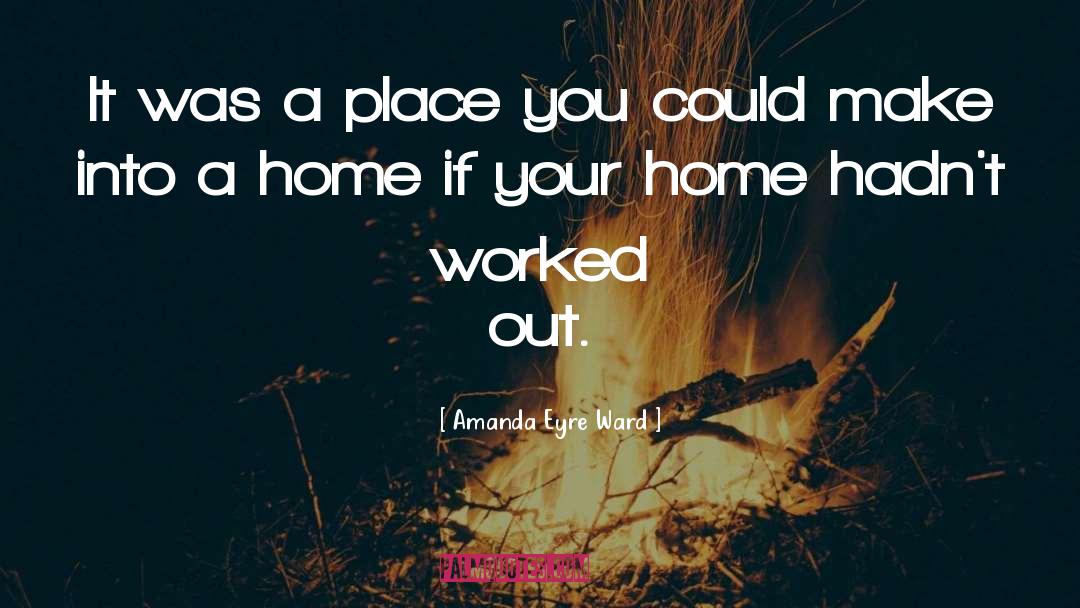 Kumpf Home quotes by Amanda Eyre Ward