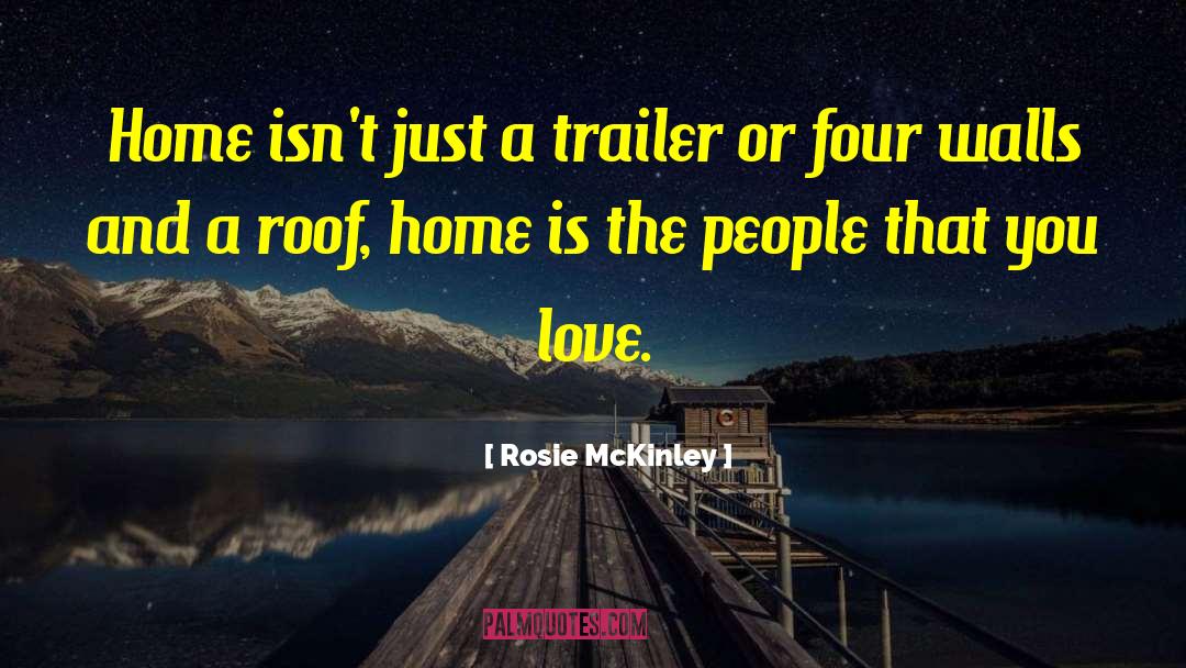 Kumpf Home quotes by Rosie McKinley