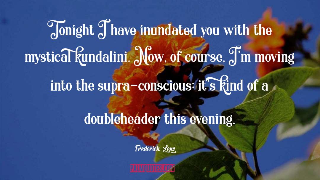 Kundalini quotes by Frederick Lenz