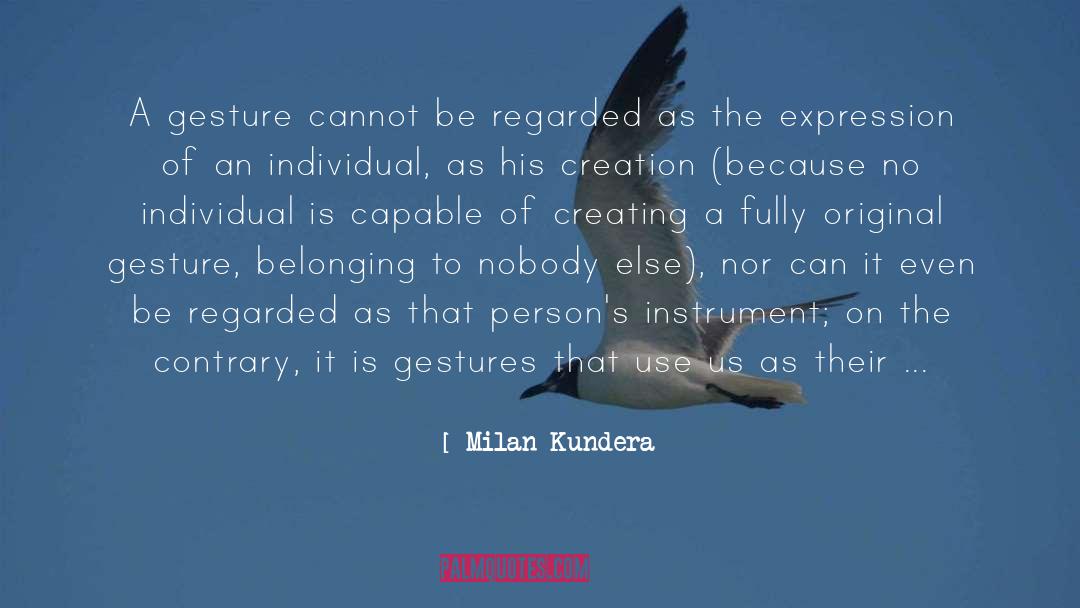 Kundera Unbearable quotes by Milan Kundera