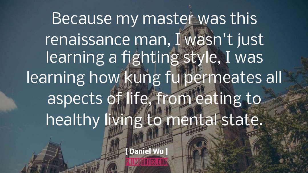 Kung Fu quotes by Daniel Wu