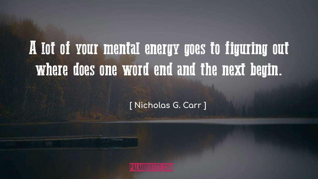 Kunlun Energy quotes by Nicholas G. Carr