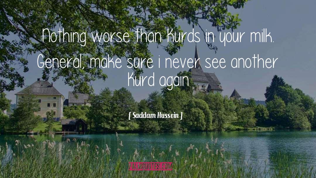 Kurd quotes by Saddam Hussein