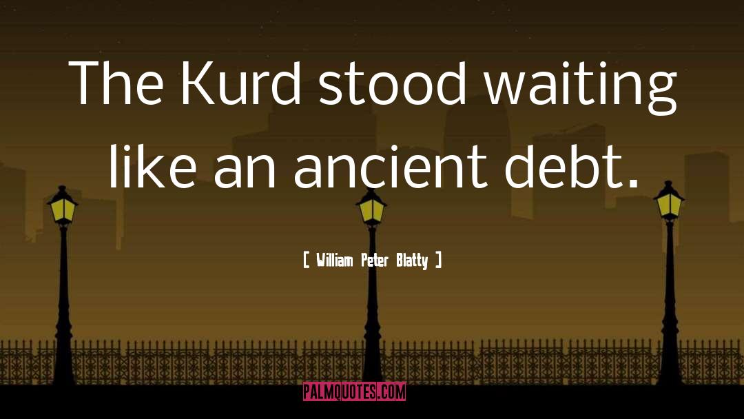 Kurd quotes by William Peter Blatty
