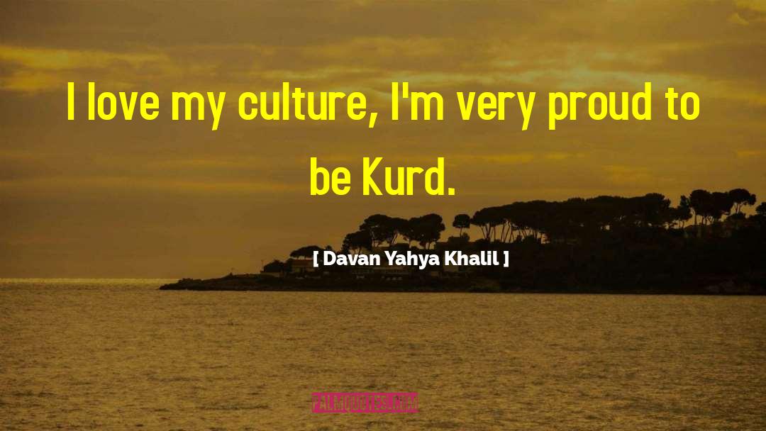 Kurd quotes by Davan Yahya Khalil