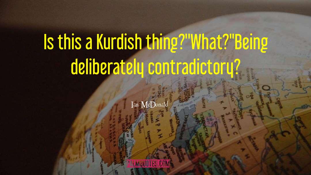 Kurdish quotes by Ian McDonald