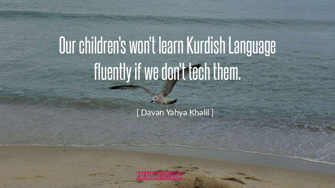 Kurdistan quotes by Davan Yahya Khalil